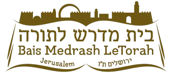 Bais Medrash LeTorah — Jerusalem